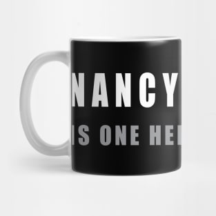 Nancy Pelosi is one hell of a hero - Nancy Pelosi Support Mug